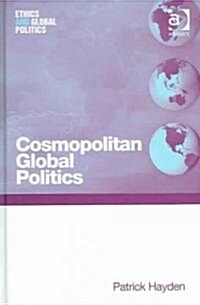 Cosmopolitan Global Politics (Hardcover)