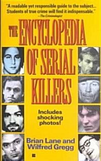 The Encyclopedia of Serial Killers (Paperback, Reprint)
