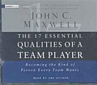 The 17 Essential Qualities of a Team Player: Becoming the Kind of Person Every Team Wants (Audio CD)