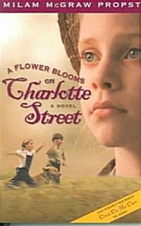 [중고] A Flower Blooms on Charlotte Street (Paperback)