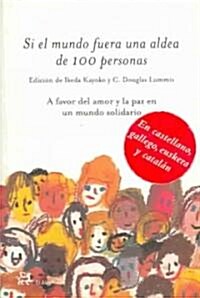 Si El Mundo Fuera Una Aldea De 100 Personas/if The World Were A Village Of 100 People (Paperback)