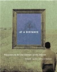 [중고] At a Distance: Precursors to Art and Activism on the Internet (Hardcover)