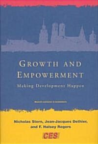 Growth and Empowerment: Making Development Happen (Hardcover)