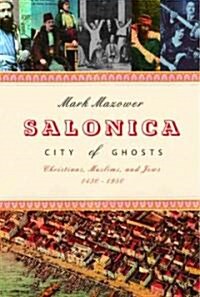 Salonica, City Of Ghosts (Hardcover)