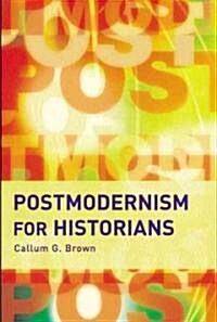 Postmodernism For Historians (Paperback)