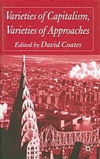 Varieties of Capitalism, Varieties of Approaches (Hardcover)
