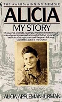 Alicia: My Story (Mass Market Paperback)