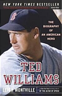 Ted Williams: The Biography of an American Hero (Paperback)