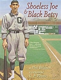 Shoeless Joe & Black Betsy (Paperback, Reprint)