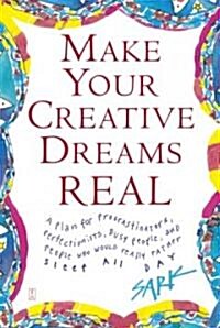 [중고] Make Your Creative Dreams Real (Paperback, Reprint)