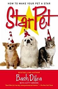 Starpet: How to Make Your Pet a Star (Paperback)