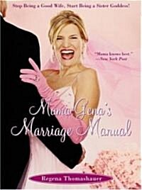 Mama Genas Marriage Manual: Stop Being a Good Wife, Start Being a Sister Goddess! (Paperback)