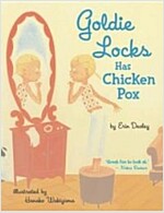 Goldie Locks Has Chicken Pox (Paperback)