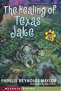 The Healing of Texas Jake (Paperback)