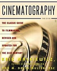 Cinematography : A Guide for Filmmakers and Film Teachers (Paperback, 3 Rev ed)