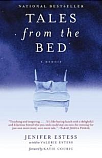 Tales from the Bed: A Memoir (Paperback)
