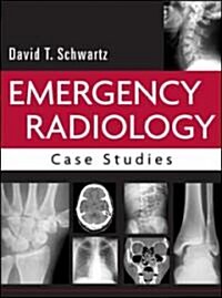 Emergency Radiology: Case Studies (Hardcover)