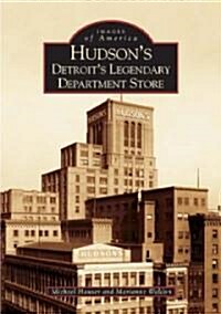 Hudsons: Detroits Legendary Department Store (Paperback)