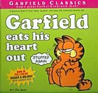 Garfield Eats His Heart Out (Prebound, Bound for Schoo)