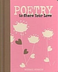Poetry to Share Your Love (Hardcover)