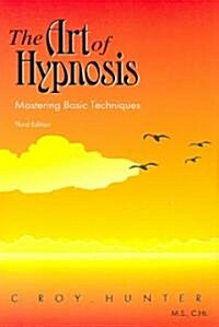 The Art of Hypnosis (Paperback, 3rd)