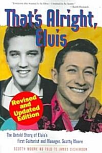 Thats Alright, Elvis (Paperback, Revised, Updated)