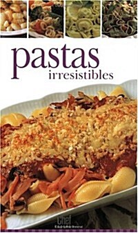 Pastas Irresistibles (Paperback)