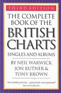Complete Guide to the British Charts (Paperback, 3 Rev ed)