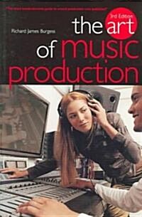 The Art of Music Production (Paperback, 3)