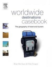 Worldwide destinations casebook : the geography of travel and tourism
