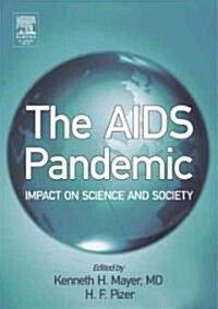 The AIDS Pandemic: Impact on Science and Society (Hardcover)