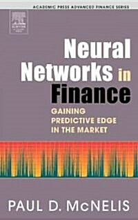 Neural Networks in Finance: Gaining Predictive Edge in the Market (Hardcover, New)