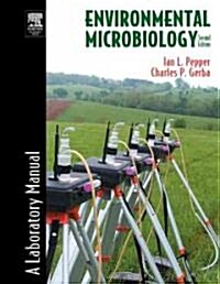 Environmental Microbiology: A Laboratory Manual (Paperback, 2nd, Revised)