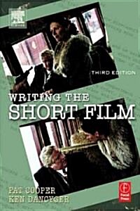 Writing the Short Film (Paperback, 3 ed)