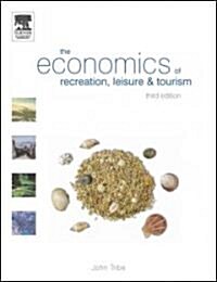 The Economics Of Recreation, Leisure And Tourism (Paperback, 3rd)