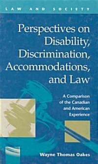 Perspectives On Disability, Discrimination, Accommodations, And Law (Hardcover)