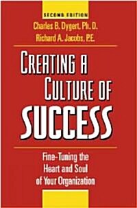 Creating A Culture Of Success (Hardcover, 2nd)