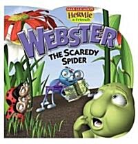 Webster, the Scaredy Spider (Board Book)