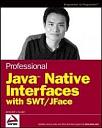 Professional Java Native Interfaces with SWT/JFace (Paperback)