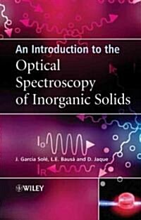 An Introduction To The Optical Spectroscopy Of Inorganic Solids (Hardcover)