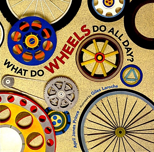 [중고] What Do Wheels Do All Day? (Hardcover)