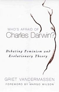 Whos Afraid of Charles Darwin?: Debating Feminism and Evolutionary Theory (Paperback)