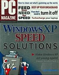 Pc Magazine Windows Xp Speed Solutions (Paperback)