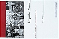Empathic Vision: Affect, Trauma, and Contemporary Art (Paperback)