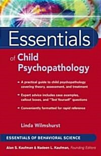 Essentials of Child Psychopathology (Paperback)