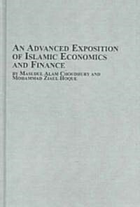 An Advanced Exposition Of Islamic Economics And Finance (Hardcover)