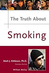 The Truth About Smoking (Hardcover)