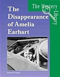 The Disappearance of Amelia Earhart (Library Binding)