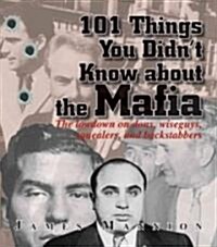 101 Things You Didnt Know About The Mafia (Paperback)