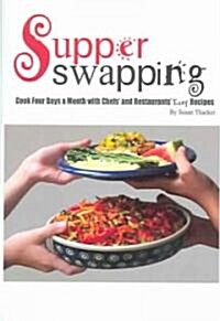 Supper Swapping (Paperback)